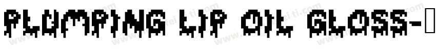 PLUMPING LIP OIL GLOSS字体转换